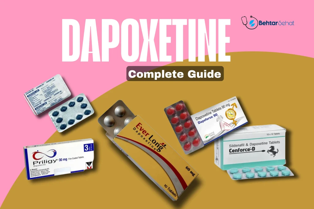 Dapoxetine – Complete Guide to Uses, Dosage, Side Effects & Price in Pakistan (2025)
