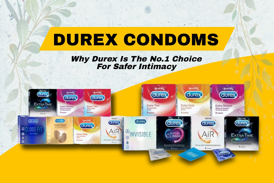 Durex Condoms – Trusted Protection and Pleasure for Married Couples in Pakistan