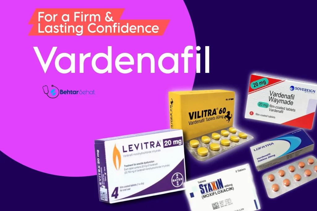 Vardenafil (Levitra): Uses, 6 Benefits, Dosage, Side Effects, and Complete Guide for ED Treatment