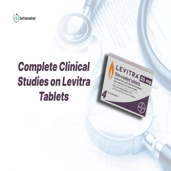 Clinical Study on Levitra Tablets: Comprehensive Effectiveness and Safety Data