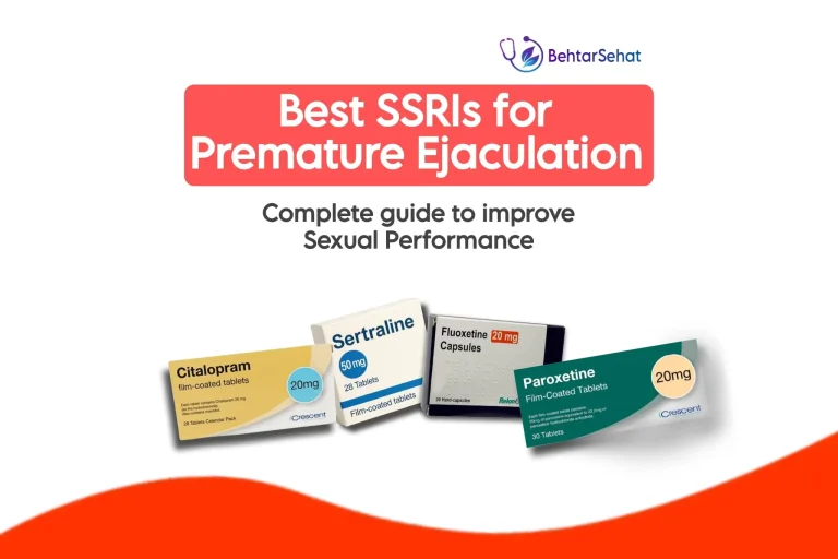 Best SSRIs for Premature Ejaculation: Complete Guide to Improve sexual Performance