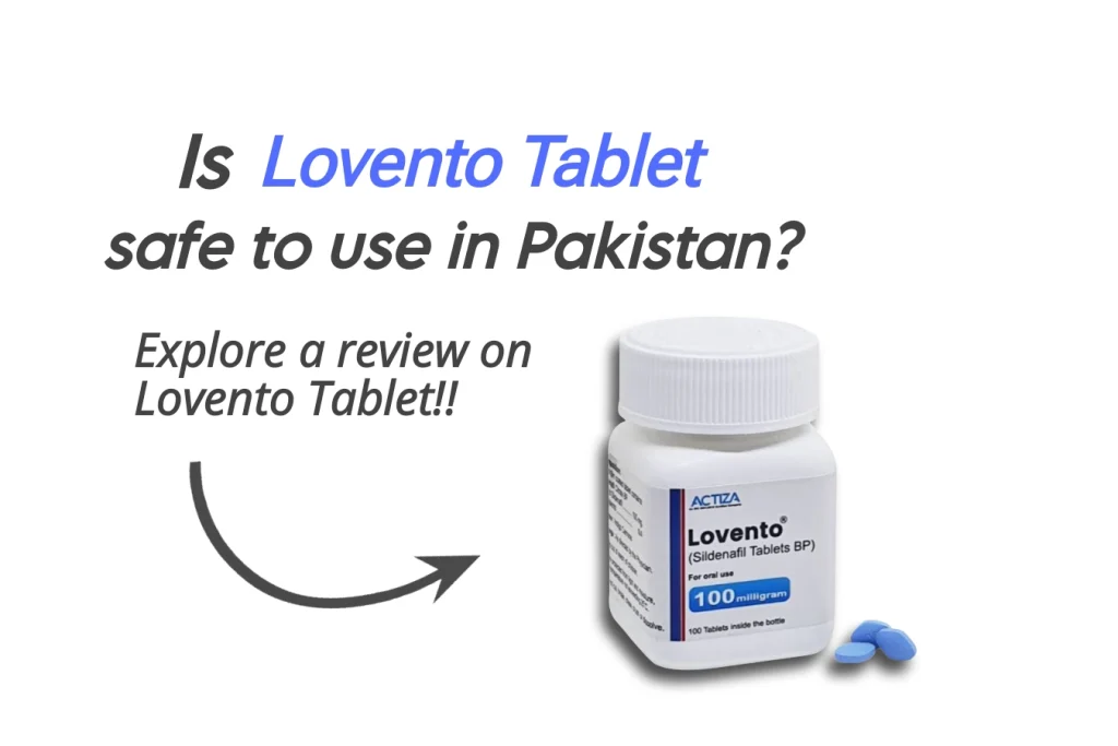 Is Lovento Tablet safe to use in Pakistan?