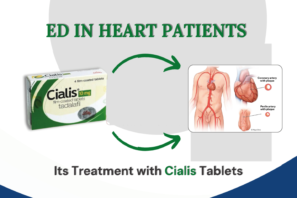Erectile Dysfunction in Heart Patients and Its Treatment with Cialis Tablets
