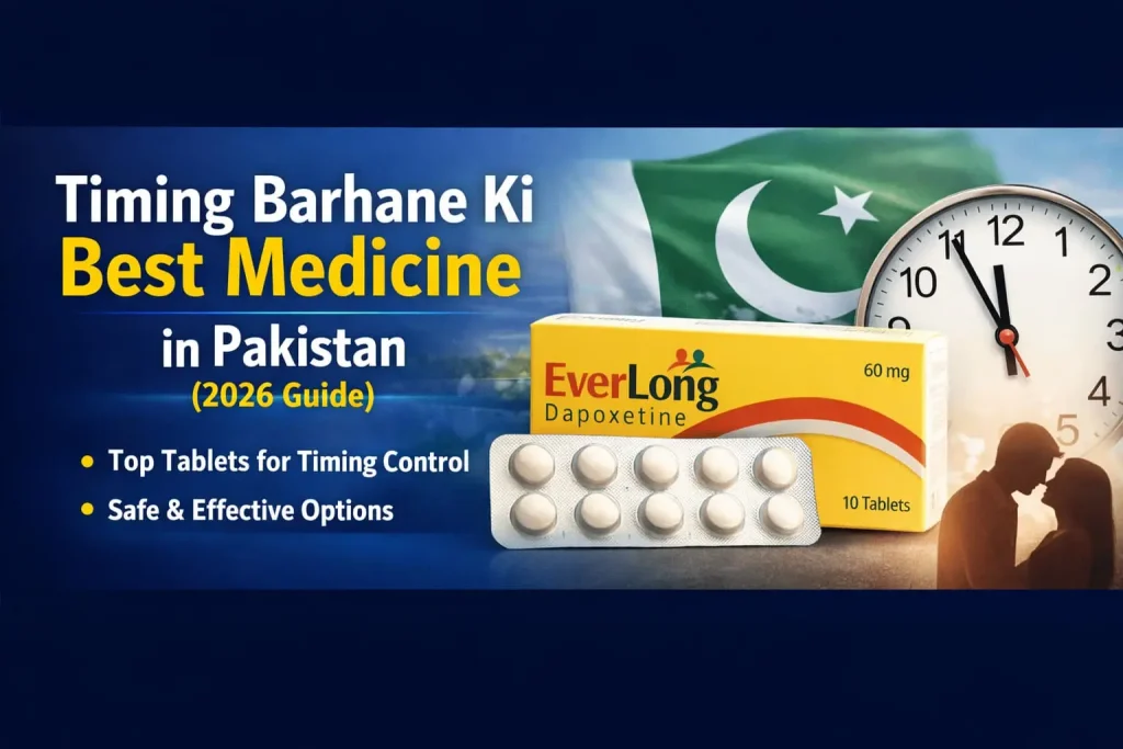 Timing Barhane Ki Best Medicine in Pakistan (2026 Guide)